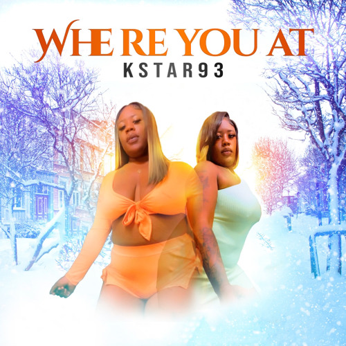Kstar93 - where you at