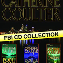 [GET] EBOOK 📍 Catherine Coulter FBI CD Collection 2: Point Blank, Double Take, TailS