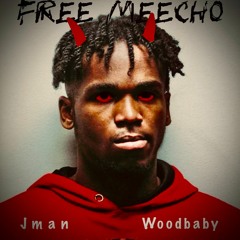 JMAN X Woodbaby - Free Meecho