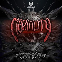 Tommy Vans - MORTALITY