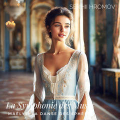 La Symphonie des Muses. Maëlys: La danse des sphères