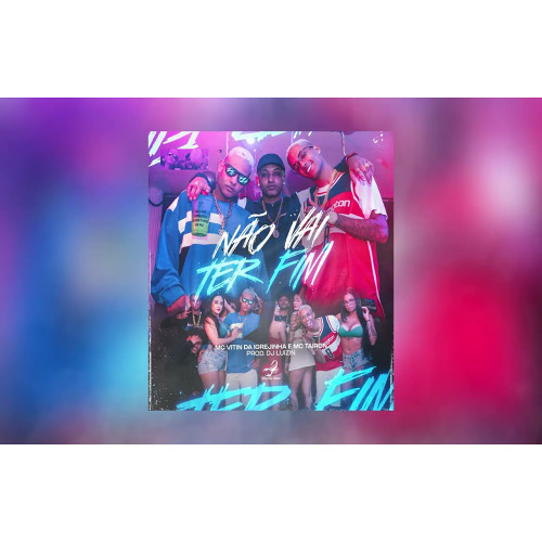 MC Tairon e MC Vitin da Igrejinha - Não Vai Ter Fim (Áudio Oficial) DJ Luizin