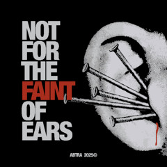 NOT FOR THE FAINT OF EARS - Bass Mixtape By Abtra