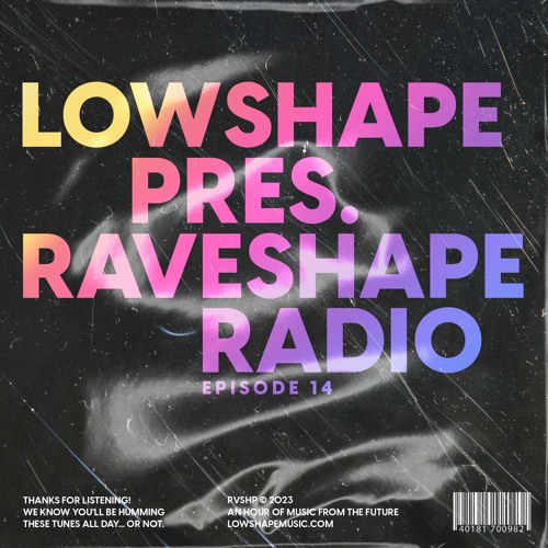 Stream Raveshape Radio 014 by Lowshape | RVSHP014 by Lowshape | Listen  online for free on SoundCloud