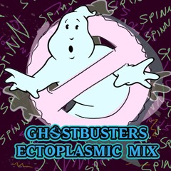 Ghost Busters (Ectoplasmic Mix)