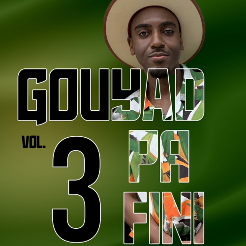 Gouyad Pa Fini Vol. 3 | Vizyon Kompa Mix