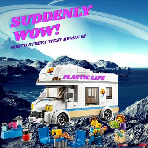 Suddenly WOW! - Plastic Life (No'West Vocal Remix)