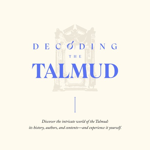 Decoding the Talmud - Lesson 5 - How the Talmud Thinks | Rabbi Ari Sollish
