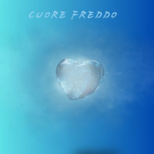 CUORE FREDDO INTRO
