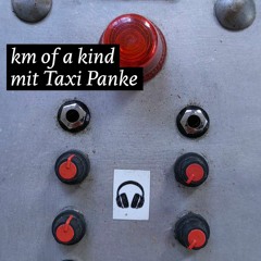 km of a kind mit Taxi Panke - HALLO: Radio bei FSK - 29/04/2023