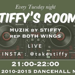 STIFFY'S ROOM 2022/4/26 2010-2015 DANCEHALL MIX