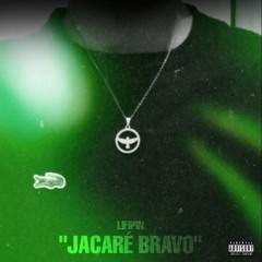 LIFIPIN - Jacaré Bravo (Prod. Nômade beats)