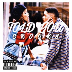 Told You (prod. DillyGotItBumpin)