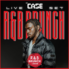 DJ Case | R&B Brunch London | Live Set!