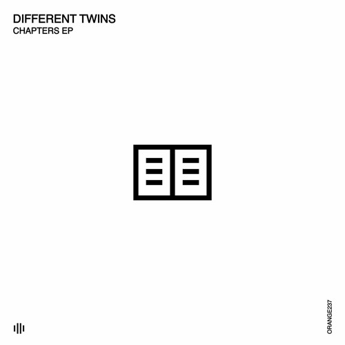 Different Twins - Chapter Two (Original Mix)  [ORANGE RECORDINGS]
