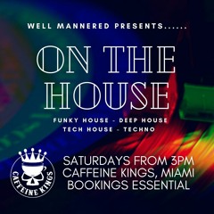 On The House Promo Mix by Fab for Well Mannered