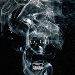 ROUGH - PROD. DOHZ THA K1 X CENSORED