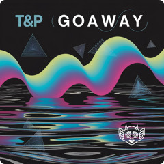 T&P - g o a w a y