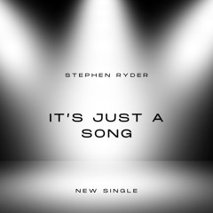 It’s Just A Song
