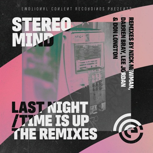 ECR132 | Last Night/Time Is Up the Remixes