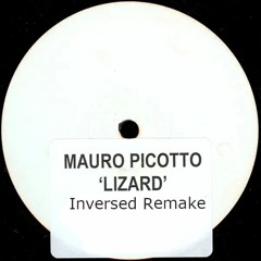 Mauro Picotto - Lizard (Inversed Remake)