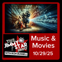 Music and Movies With Jimmy Star and Ron Russell