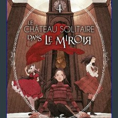 PDF ⚡ Le château solitaire dans le miroir T04 [PDF]