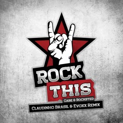 Rock This - Gabe, Rocksted - Claudinho Brasil, Evoxx Remix FREE DOWNLOAD