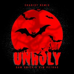 Sam Smith, Kim Petras - Unholy (Chariot Remix)