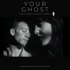 Your Ghost (The Storyteller's Remix) - Kristin Hersh Feat. Michael Stipe