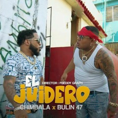El Juidero Chimbala Ft Bulin 47
