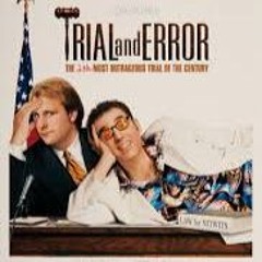 TRIAL AND ERROR