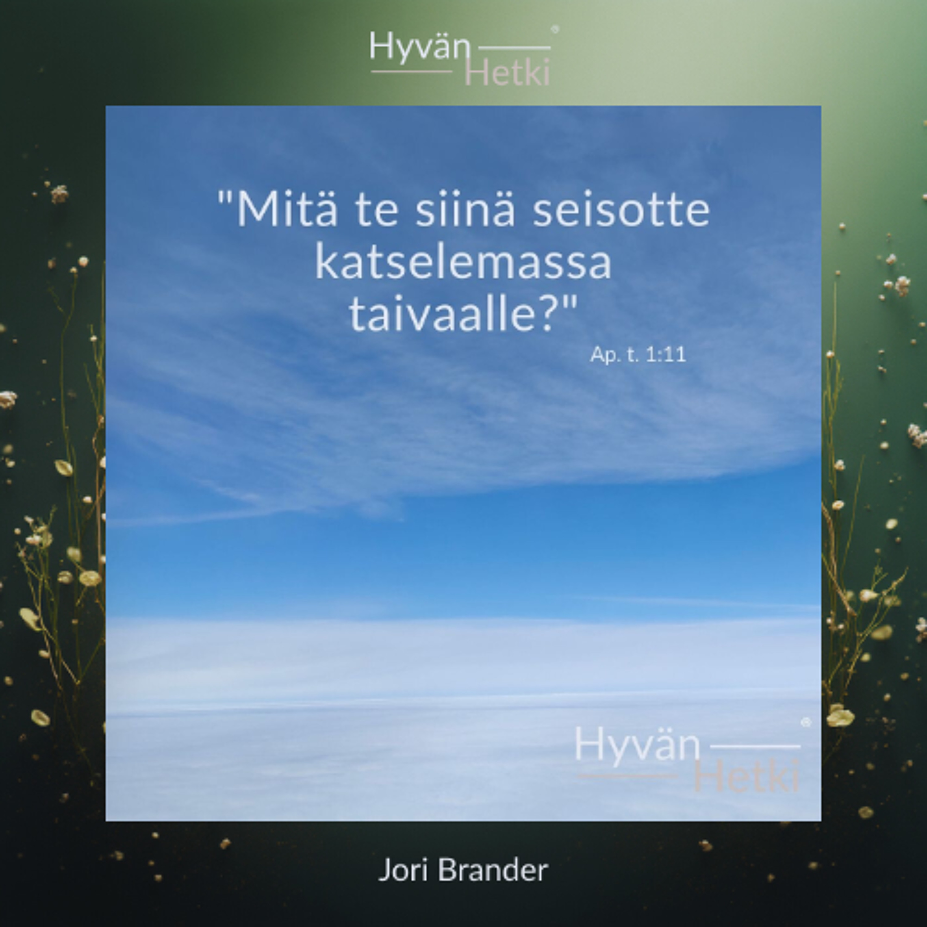 "Mitä te siinä seisotte katselemassa taivaalle?" (14.05.2026) episode artwork