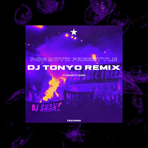 PSG BOYZ FREESTYLE (DJ TONYO TECHNO REMIX)