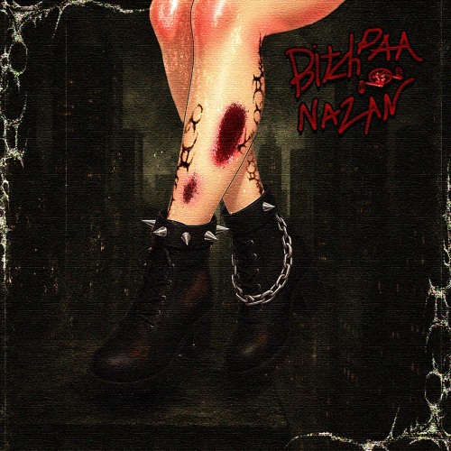 B!tch Paa Nazan