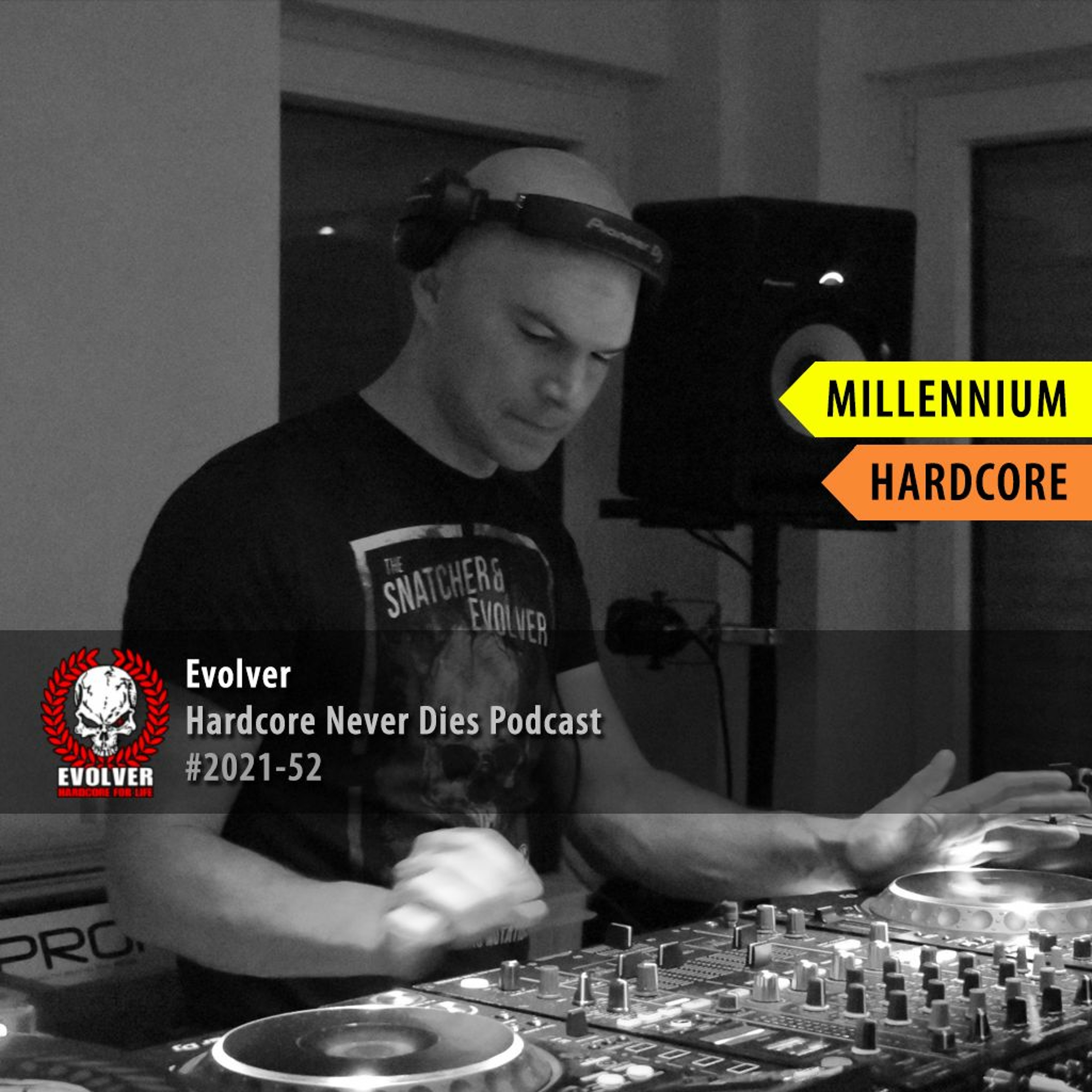 #2021-52 [Millennium Hardcore] Evolver - Hardcore Never Dies Podcast episode artwork