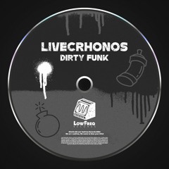 Livechronos - Dirty Funk (Extended Mix)