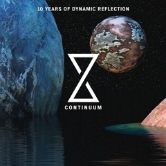 10 YRS of Dynamic Reflection - Continuum