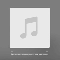 THINKING ABOUT YOU OT GG12_170 [Bootleg]