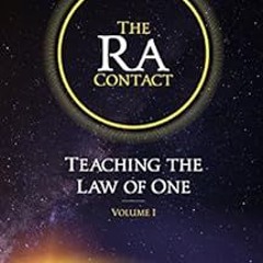 [Read] [PDF EBOOK EPUB KINDLE] The Ra Contact: Teaching the Law of One: Volume 1 by Don Elkins,Carla