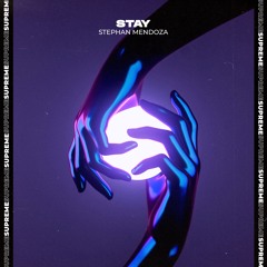 Stephan Mendoza - Stay