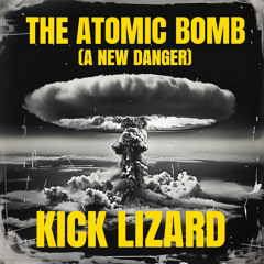 The Atomic Bomb (A New Danger)