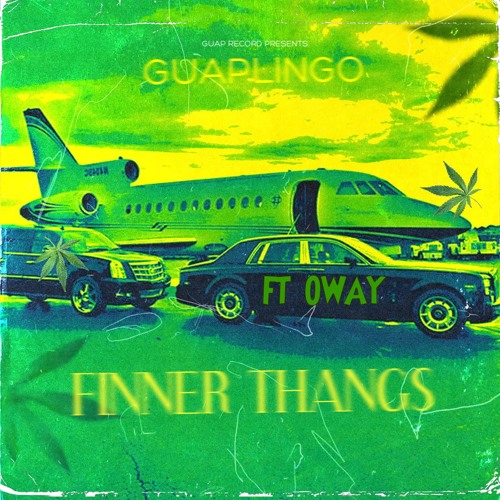FINNER THANGS FT OWAY