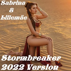 Stormbreaker 2022 Version - Sabrina & Lillemäe