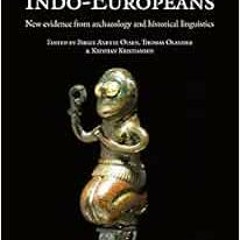 Read KINDLE 💏 Tracing the Indo-Europeans: New evidence from archaeology and historic
