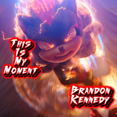 Brandon Kennedy - This Is My Moment