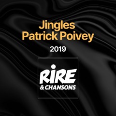 [RIRE & CHANSONS] Jingles Patrick Poivey - 2019