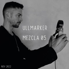 MARCUS ULLMARKER MEZCLA 05. (SET FROM NOV 2022)
