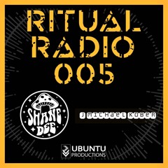 Ritual Radio 005 w/ J. Michael Kober Guest Mix