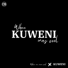 When Kuweni was cool
